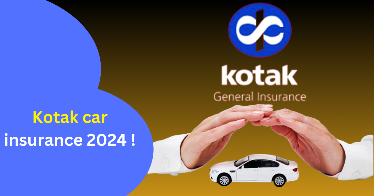 Kotak car insurance 2024 !