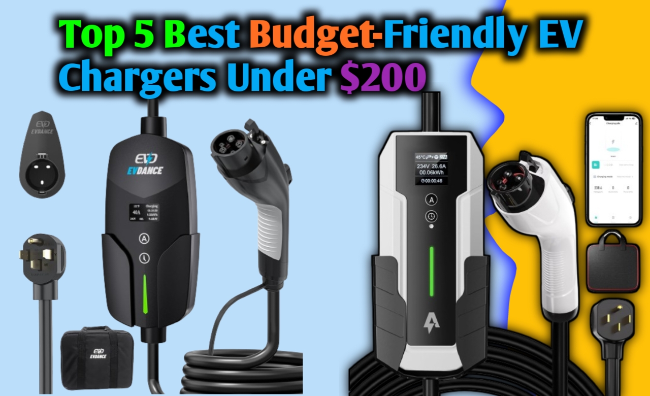 Top 5 Best Budget-Friendly EV Chargers Under $200