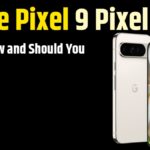 Google Pixel 9 Pixel What's New and Should You Upgrade