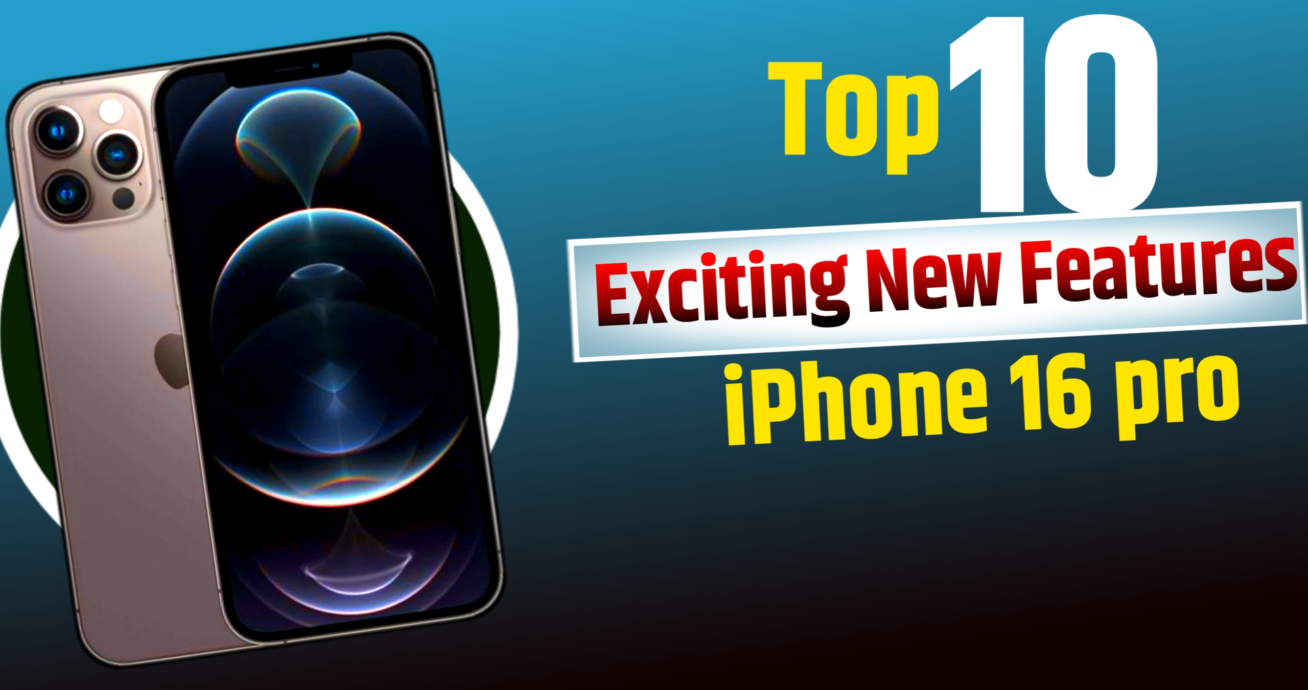 Top 10 Exciting New Features iPhone 16 Pro