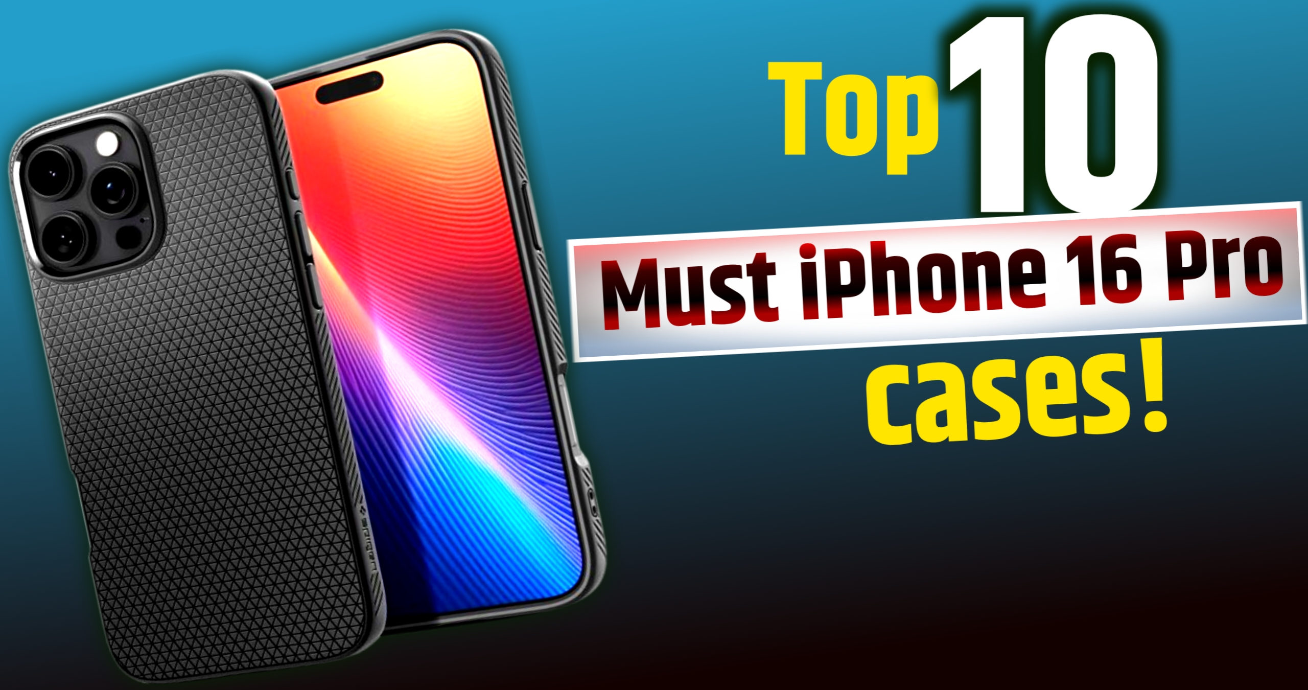 Top 10 Must iPhone 16 Pro Cases!