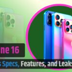 iPhone 16 Series Specs, Features, and Leaks