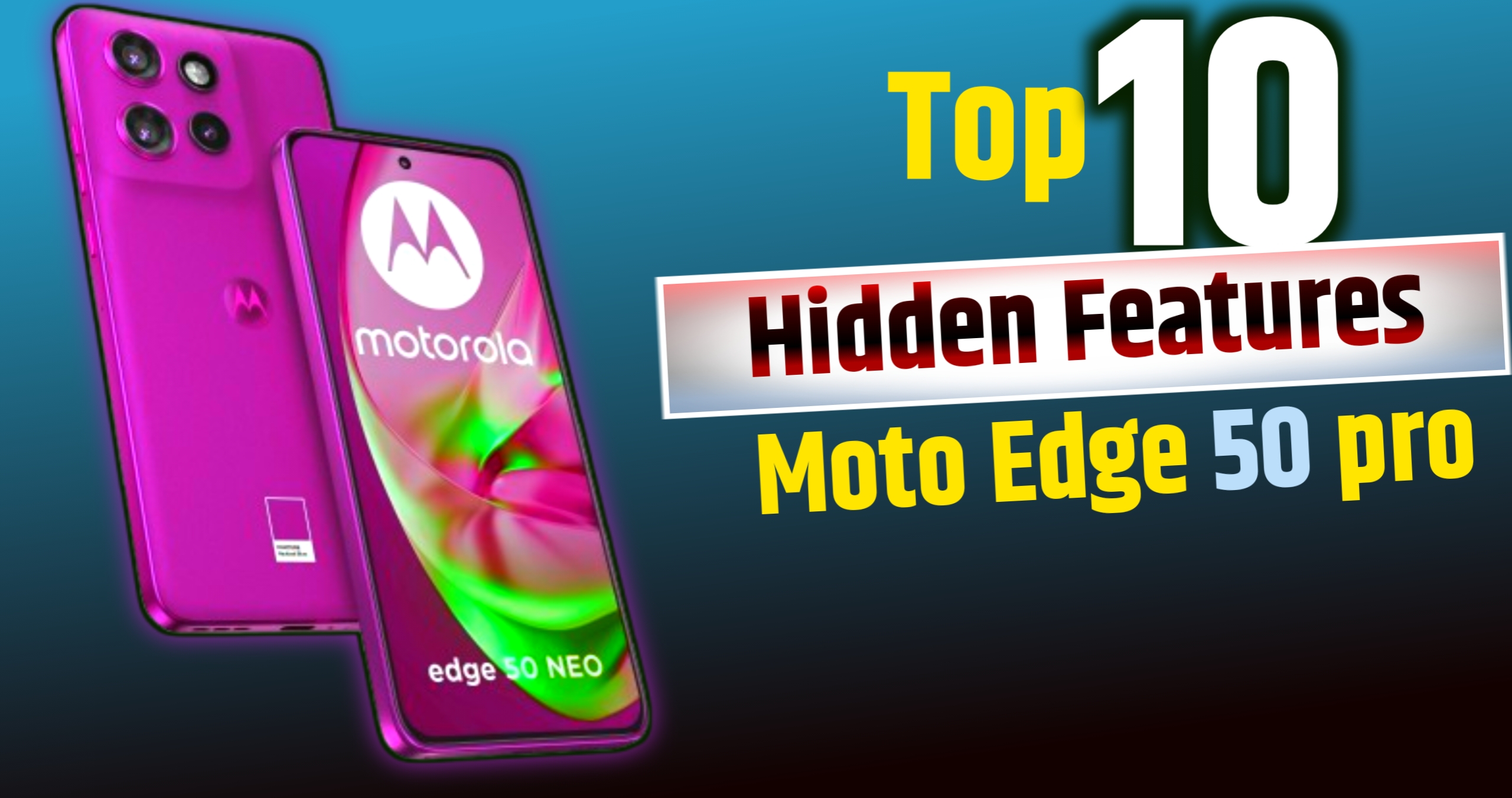 top 10 Hidden features Moto Edge 50 pro