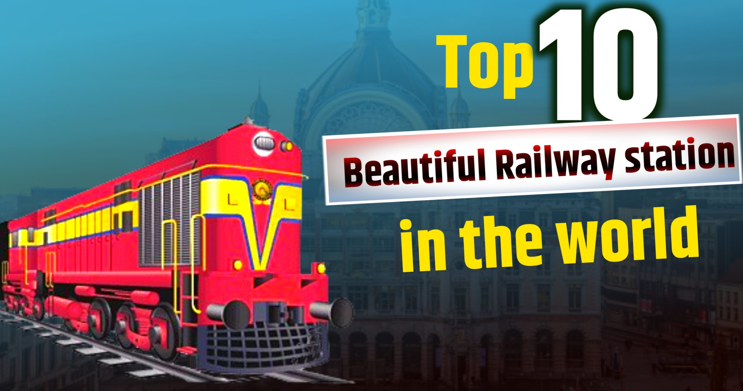 10 Most Beautiful Railway Stations in the world