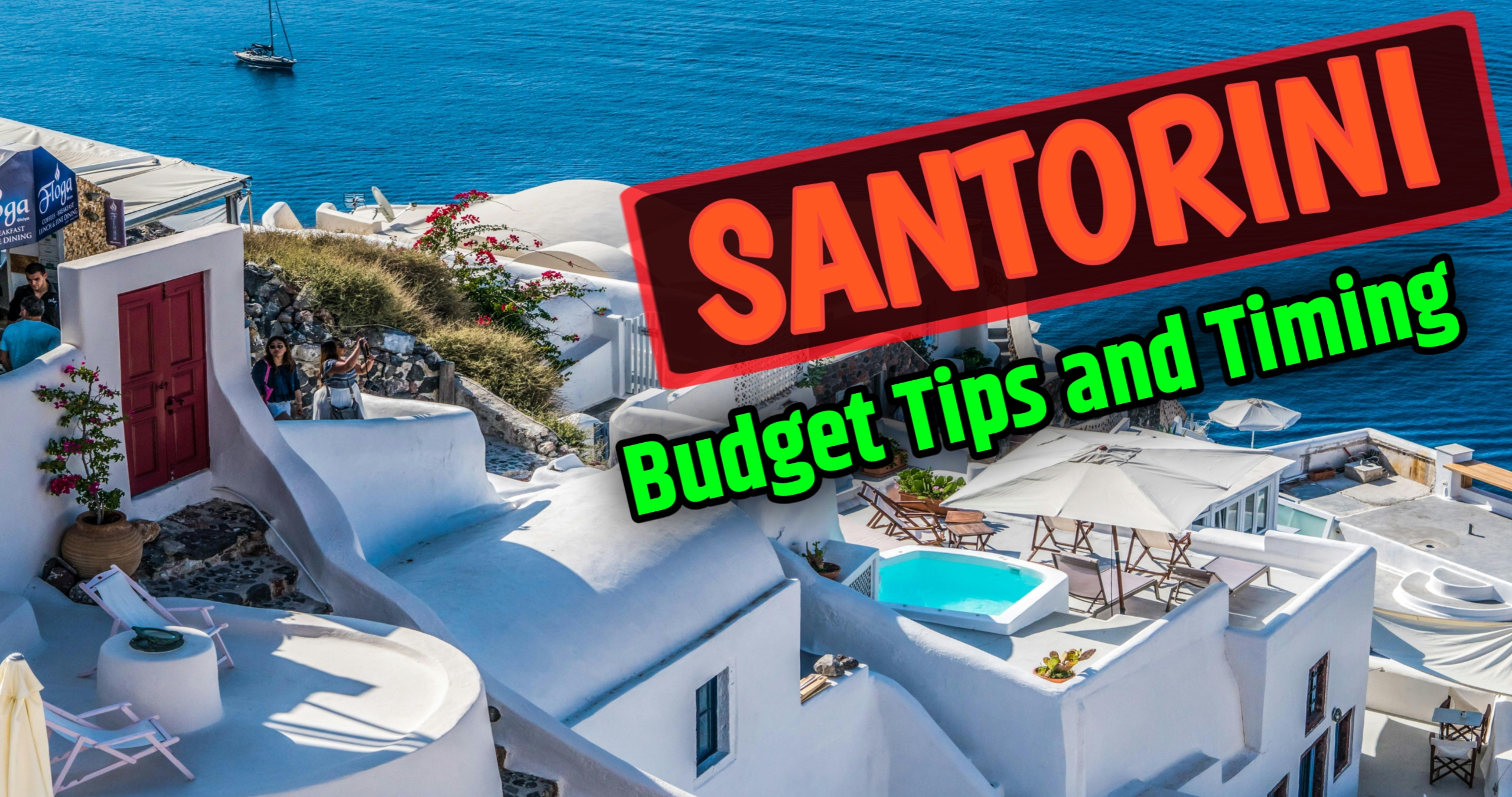 How to Visit Santorini on a Budget Tips and Timing