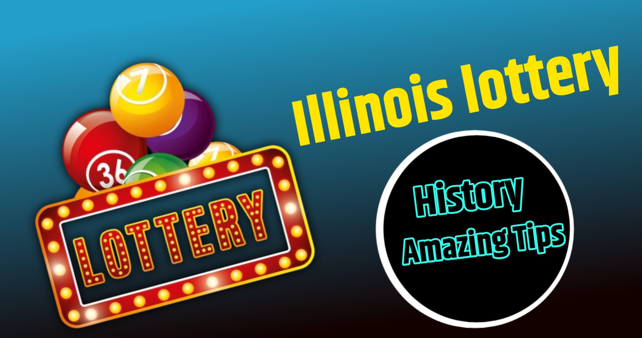 Illinois Lottery History, Games, Strategies and Tips for Playing Responsibly