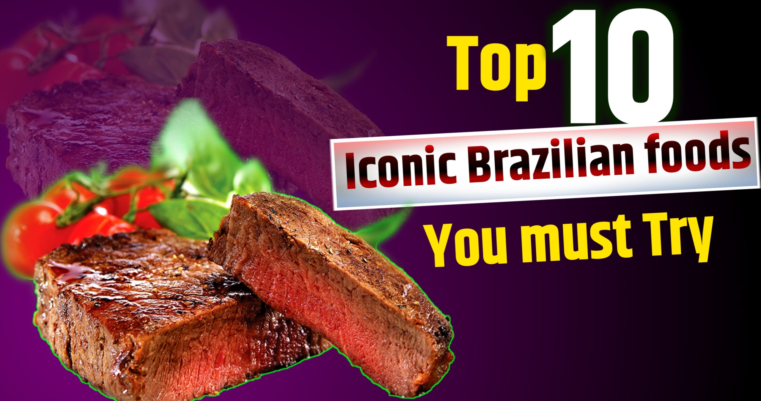 Top 10 Iconic Brazilian Foods You Must Try