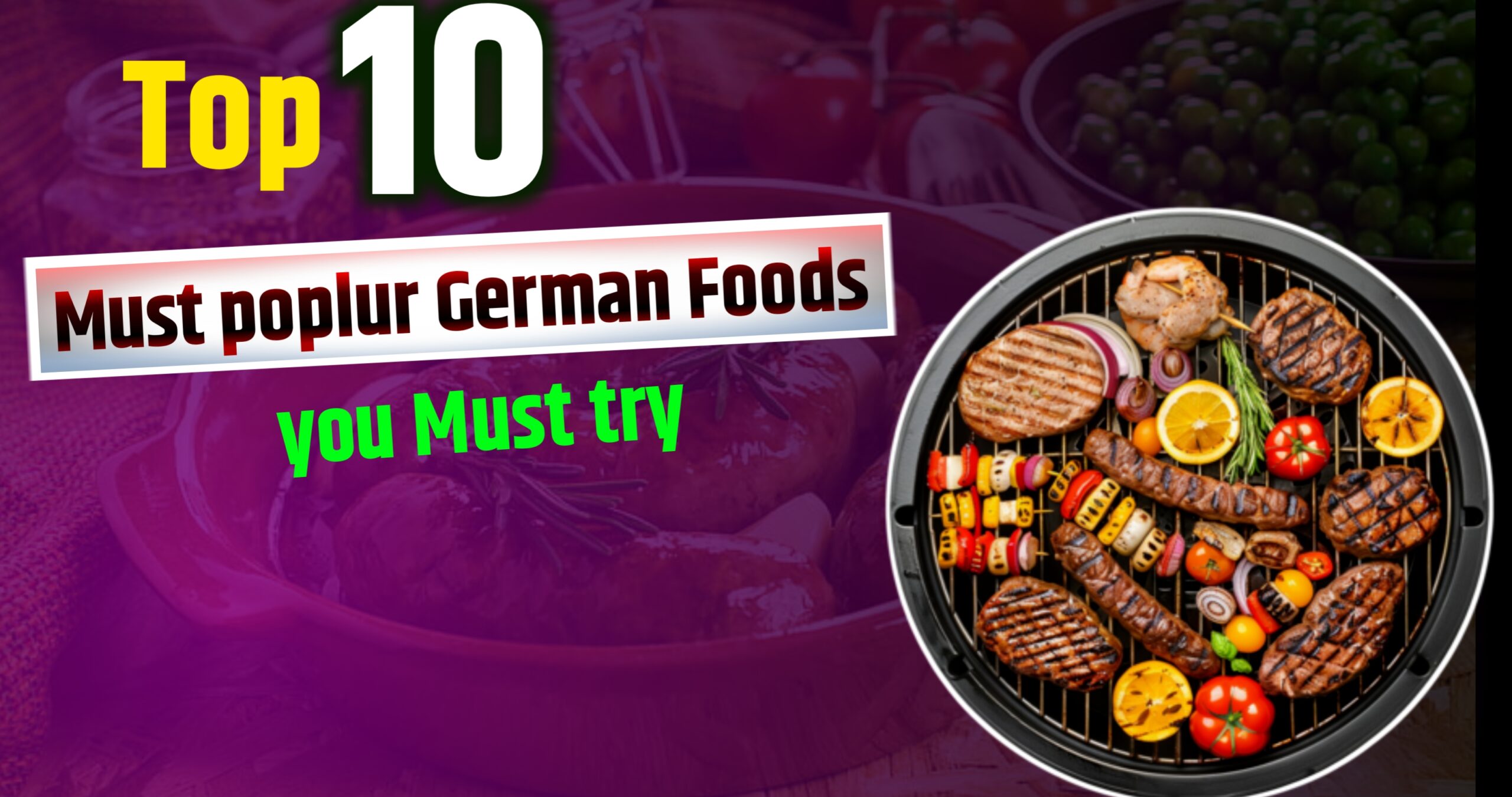 Top 10 Most Popular German Foods You Must Try