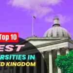 10 Best Universities in the UK for International Students Study in the UK