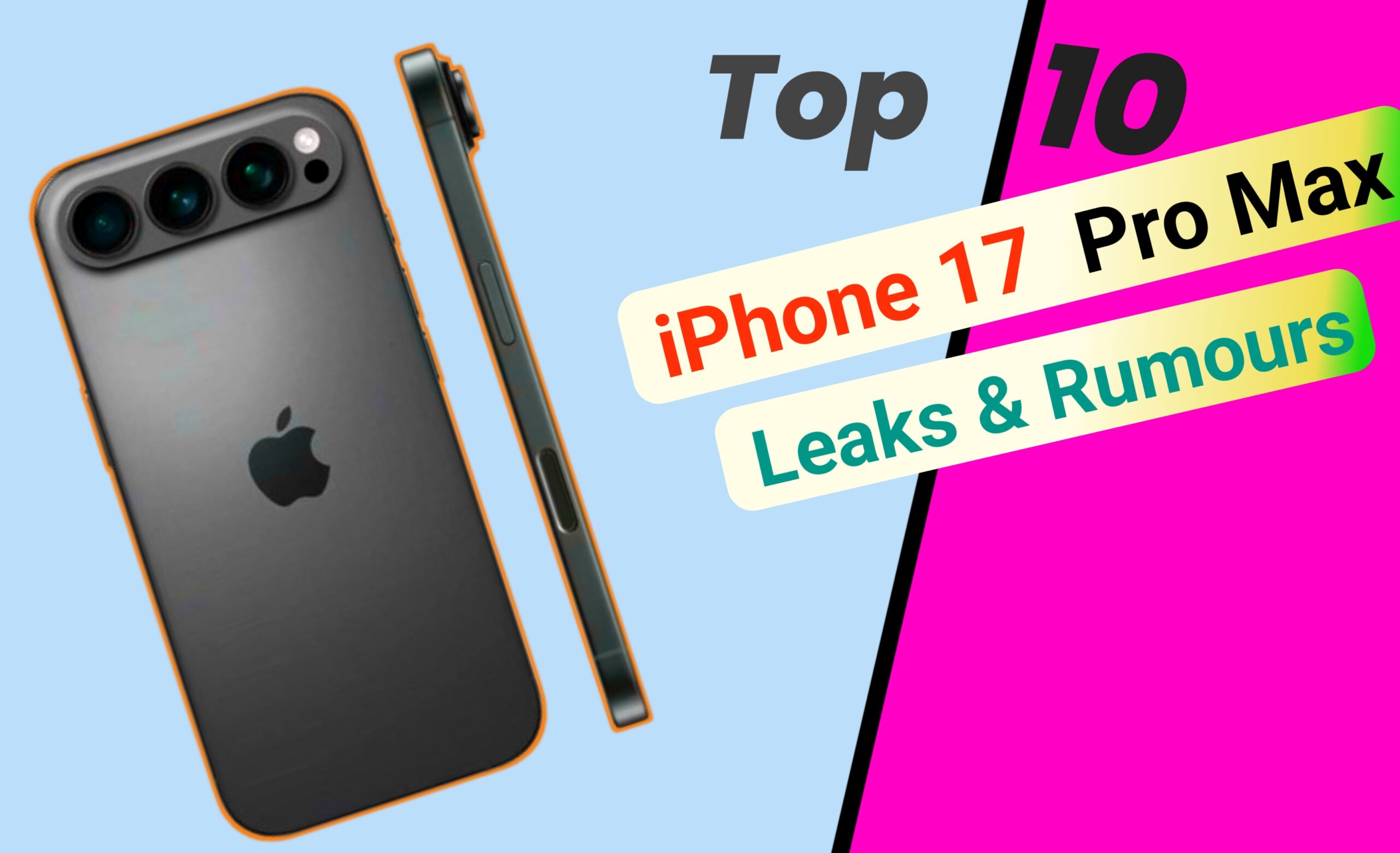 iPhone 17 Pro Max Top 10 Leaks & Rumors You Need to Know!