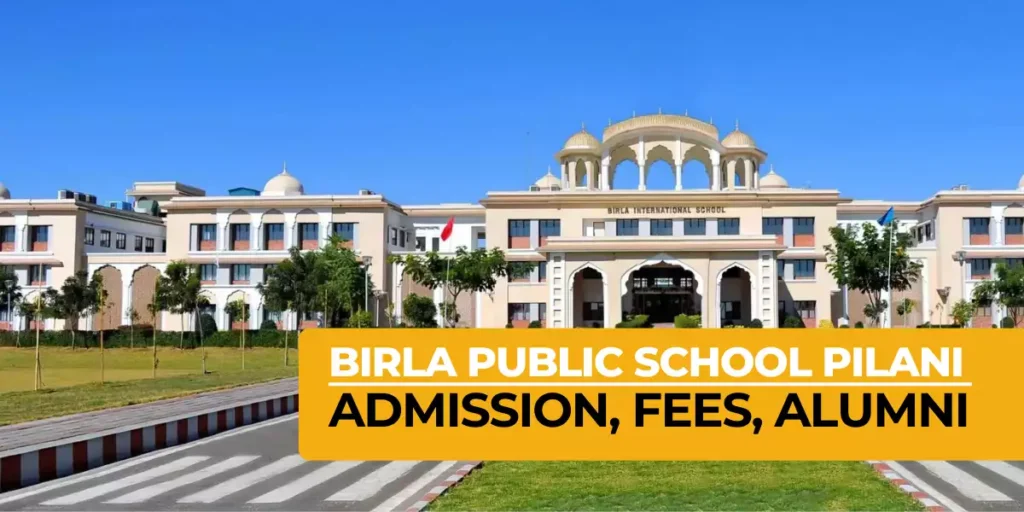1.Birla public School (Pilani)​