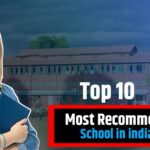10 Most Recommended Schools in india (2025)