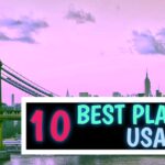 Top 10 Must Visit Destinations in the USA for 202526