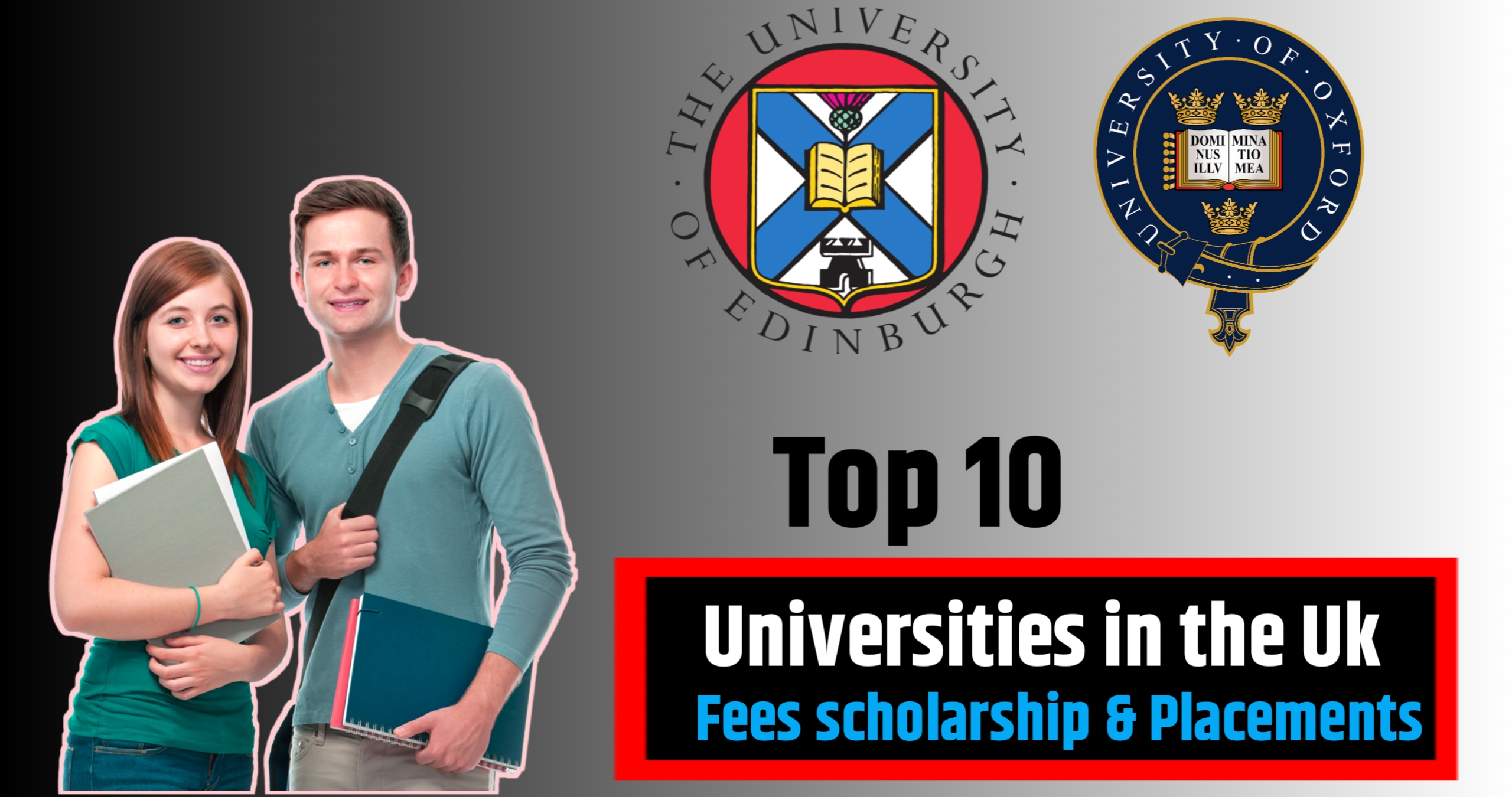 Top 10 Universities in the UK Fees, Scholarships & Placements